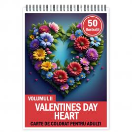 Carte de colorat pentru relaxare si antistres 50 de ilustratii Valentines Day Heart - Volumul II 106 pagini