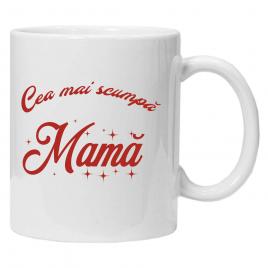 Cana personalizata cu textul CEA MAI SCUMPA MAMA