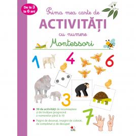 Montessori. Prima mea carte de activitati cu numere (3-6 ani)
