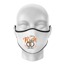Masca personalizata reutilizabila if you are rich alb