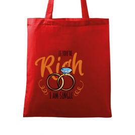 Sacosa personalizata burlacite if you are rich rosu