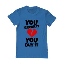 Tricou adler barbat you break it , you buy it albastru azuriu