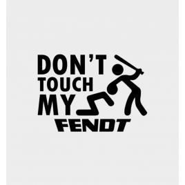 Sticker don't touch my fendt 15 cm, creative rey®