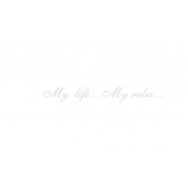 Sticker auto my life...my rules... alb 60x8.5 cm, creative rey®