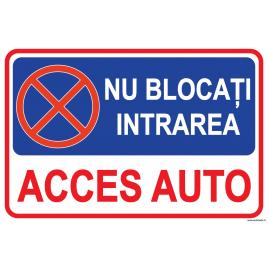 Indicator parcare, nu blocati intrarea, acces auto, 20x30 cm, placuta pvc, 2mm