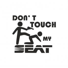 Sticker don't touch my seat 13x11 cm, creative rey®