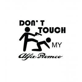 Sticker don't touch my alfa romeo 15x12 cm, creative rey®