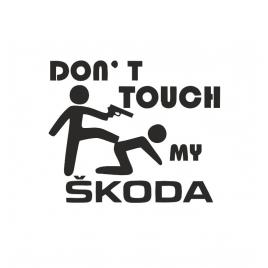 Sticker don't touch my skoda 13x11 cm, creative rey®