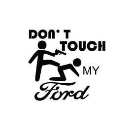 Sticker dont touch my ford 15x13.8 cm, creative rey®