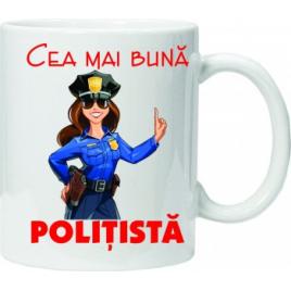 Cana personalizata cu textul cea mai buna politista