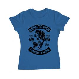 Tricou adler dama born to fish albastru azuriu