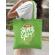 Sacosa din panza i am a super girl verde mar