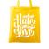 Sacosa din panza turn hate into love galben