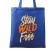 Sacosa din panza stay wild and free albastru regal