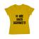 Tricou adler dama nu are sens 2 galben